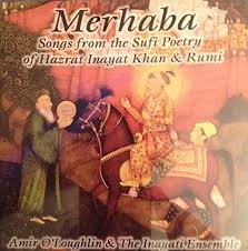 Merhaba, Songs from the Sufi Poetry of Hazrat Inayat Kham & Rumi